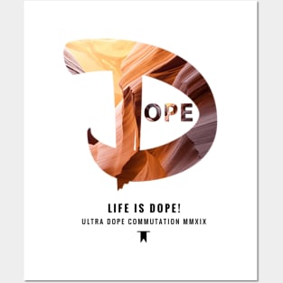 DOPE - Life is Dope Posters and Art